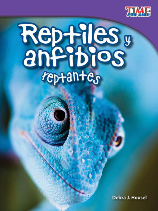 Title details for Reptiles y anfibios reptantes by Debra J. Housel - Available